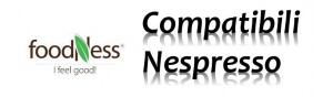 Capsule Foodness Compatibili Sistema Nespresso